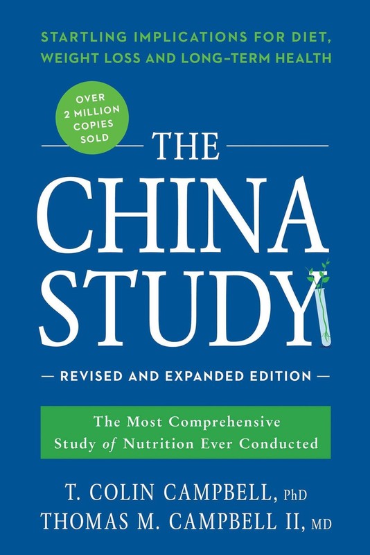 The China Study: Revised and Expanded Edition: The Most Compre…