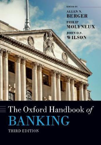 Oxford Handbooks Ser.: Oxford Handbook of Banking : Third Edition by Philip…