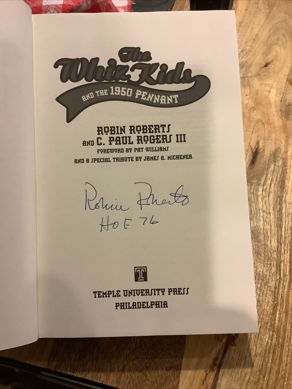 The Whiz Kids And The 1950 Pennant Signed By Hall Of Famer Robin Roberts 1st Ed gallery