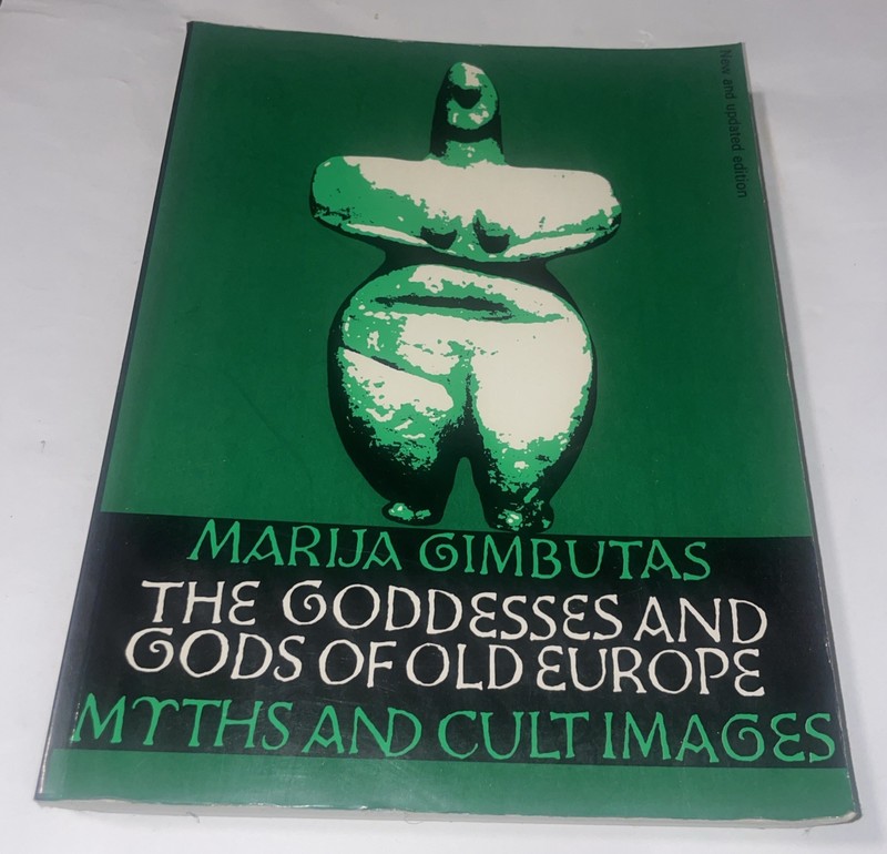 The Goddesses and Gods of Old Europe: Myths and Cult Images, New and Updated …