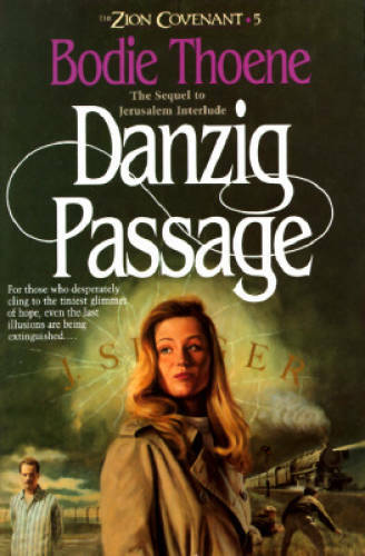 Danzig Passage (The Zion Covenant #5) – Paperback By Bodie & Brock Thoene – GOOD
