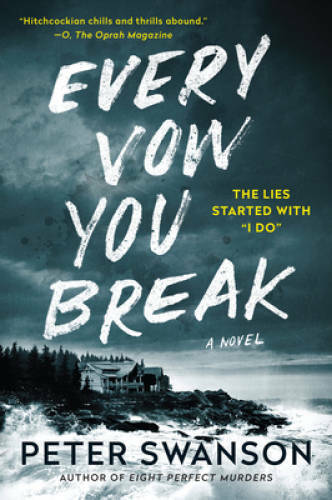 Every Vow You Break: A Novel – Paperback By Swanson, Peter – GOOD