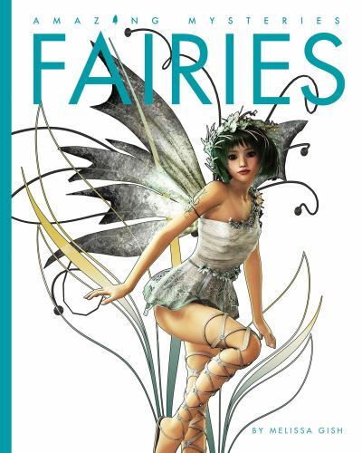 Fairies (Amazing Mysteries) by