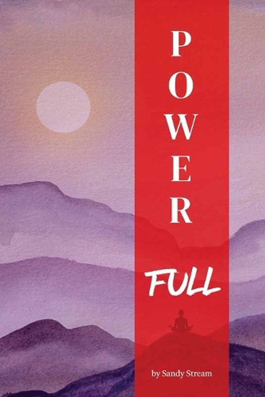 Power Full by Sandy Stream Paperback Book
