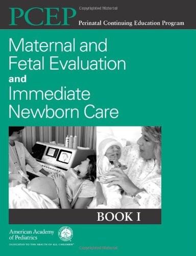 PERINATAL CONTINUING EDUCATION PROGRAM (PCEP) MATERNAL AND By Kattwinkel Md John
