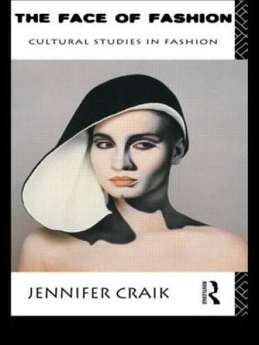 The Face of Fashion: Cultural Studies in Fashion – Paperback – GOOD