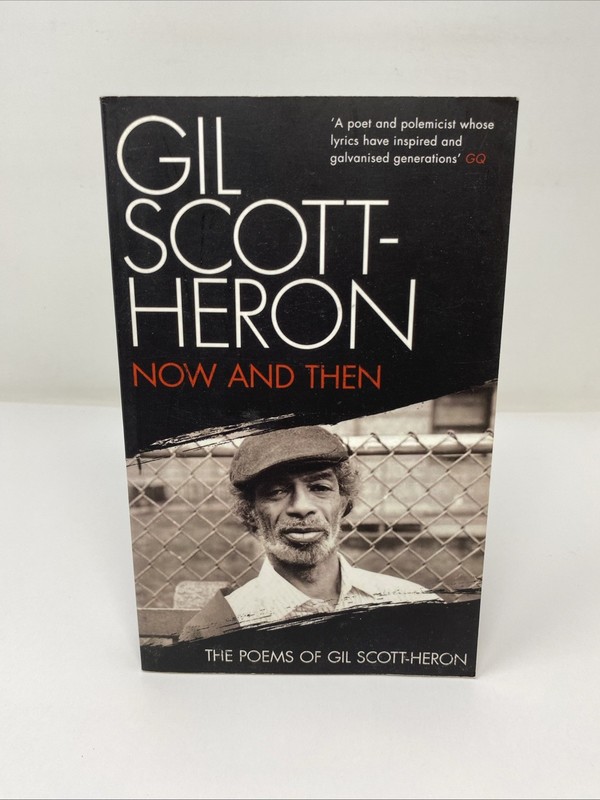 Now And Then Poems of Gil Scott-Heron 2000 Paperback Payback Press Canongate