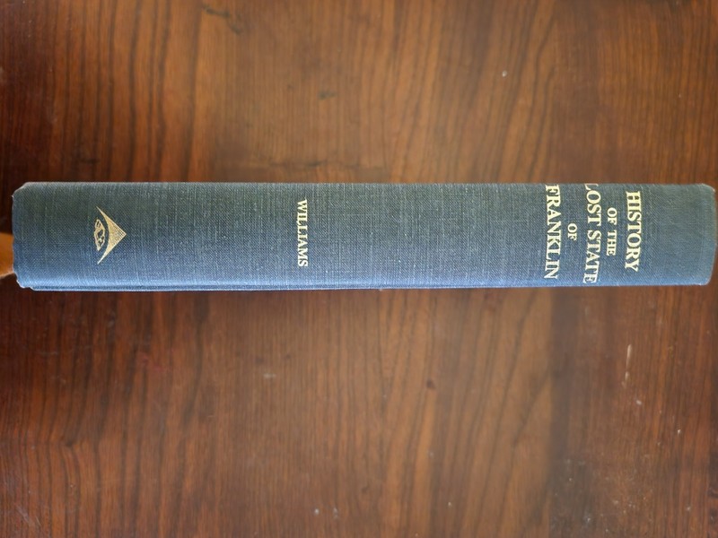 HISTORY OF THE LOST STATE OF FRANKLIN- HARDCOVER- SAMUEL COLE WILLIAMS gallery