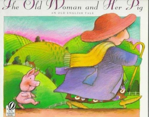 The Old Woman and Her Pig: An Old Engl- Rosanne Litzinger, 015201490X, paperback