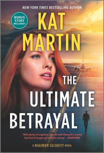 Ultimate Betrayal by Kat Martin (2020, Mass Market)