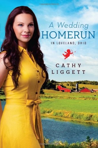 A WEDDING HOMERUN IN LOVELAND, OHIO (BRIDES & WEDDINGS) By Cathy Liggett *VG+*