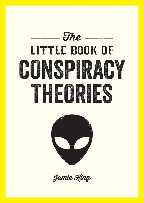 The Little Book of Conspiracy Theories: A Pocket Guide to the World’s Grea…
