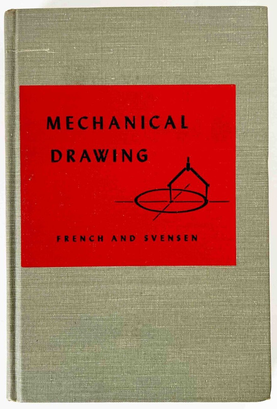 Mechanical Drawing by French and Svensen – 1948 Fifth Edition Hardcover Book