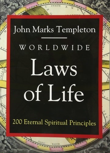 Worldwide Laws Of Life: 200 Eternal Spiritual Principles, Templeton, John Marks,