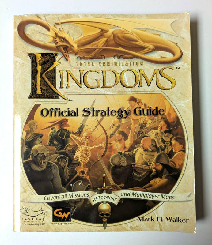 TOTAL ANNIHILATION KINGDOMS -Mark H Walker Official Strategy Guide