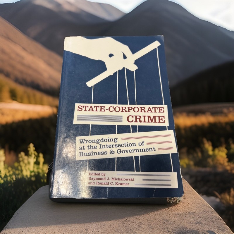 State-corporate Crime: Wrongdoing at the Intersectio…