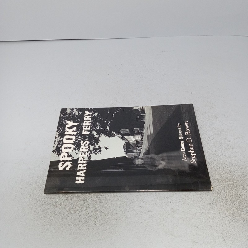 Spooky Harpers Ferry: 2007 The Little Brown House Paperback by Stephen D. Brown gallery