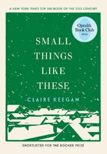 Claire Keegan Small Things Like These (Hardback) (UK IMPORT)