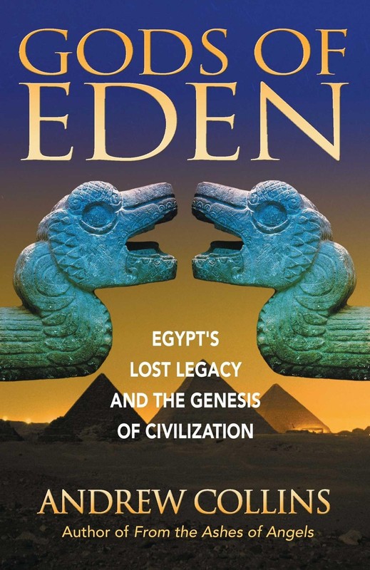 Gods of Eden: Egypt’s Lost Legacy and the Genesis of Civilization