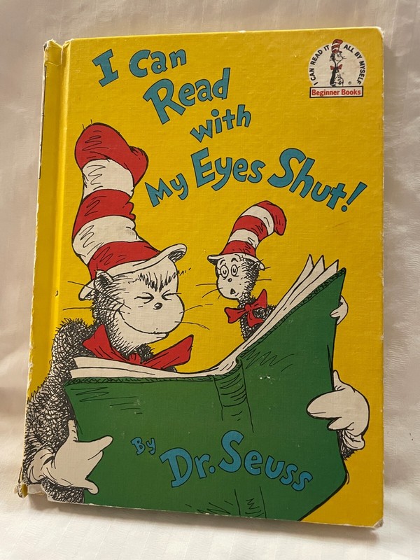 Beginner Books(R) Ser.: I Can Read with My Eyes Shut by Seuss (1978, Hardcover)