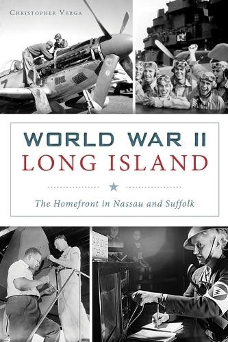 Christopher C Verga World War II Long Island (Paperback) Military (UK IMPORT)