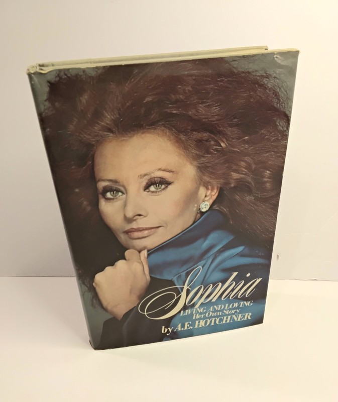 Sophia Living & Loving By A E Hotchner – 1979 HC/DJ W Morrow Biography – NICE