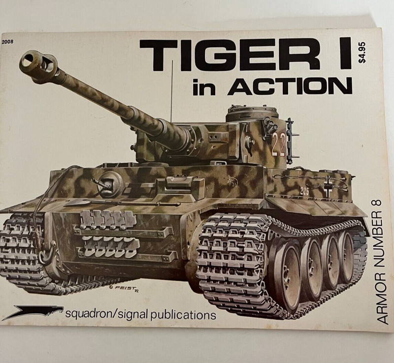 Tiger 1 in Action Armor Number 8 by Feist, Uwe & Harms Norman 1973 PB