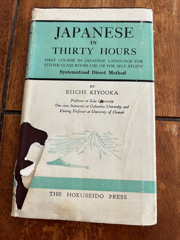 «Japanese in Thirty Hours» by Eiichi Kiyooka – HC, The Hokuseido Press, 1953