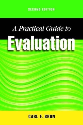 A Practical Guide to Evaluation