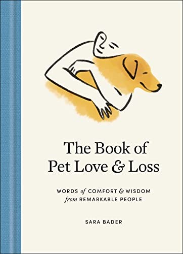 The Book of Pet Love and Loss: Words of Comfort and Wisdom from Rema – VERY GOOD
