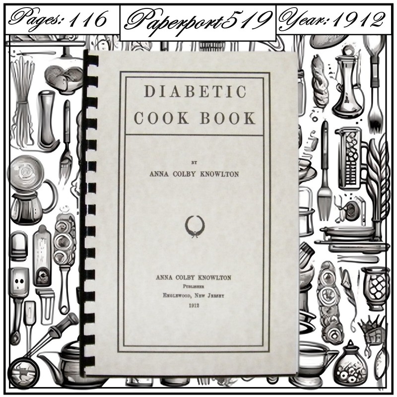 1912 Diabetic Cook Book 116 Pages