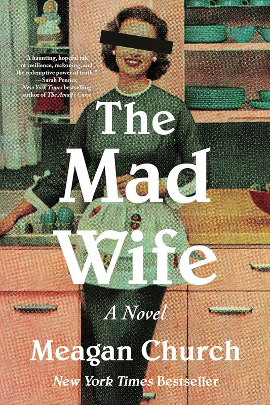 The Mad Wife: a Bestselling Novel of Motherhood and Madness gallery