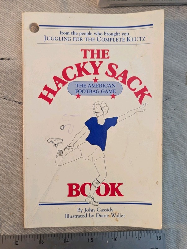 «The Hacky-Sack Book» by John Cassidy, illustrated by Diane Waller