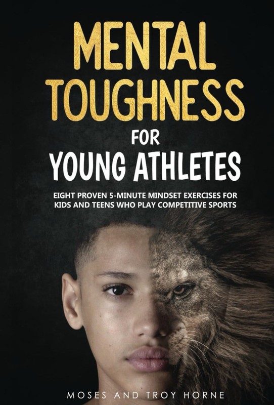 Troy Horne Moses Horne Mental Toughness For Young Athletes (Paperback)