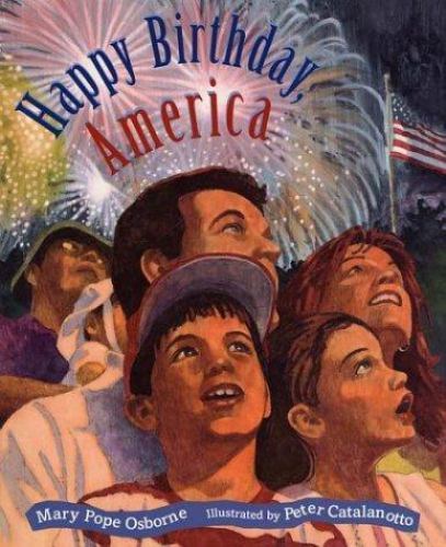 Happy Birthday, America by Osborne, Mary Pope