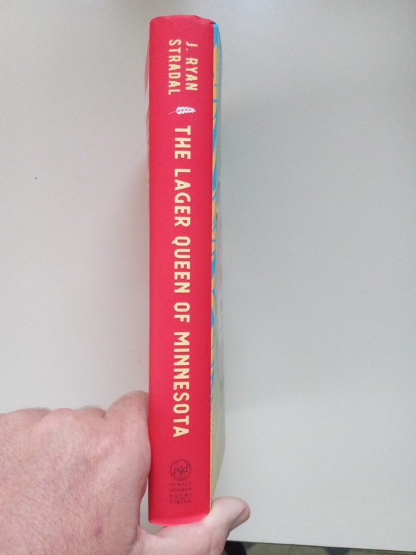 The Lager Queen of Minnesota : A Novel by J. Ryan Stradal (2019, Hardcover) gallery