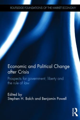 Economic and Political Change After Crisis : Prospects for Government, Libert…
