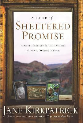 A Land of Sheltered Promise: Faith/Hope/Char- paperback, Kirkpatrick, 1578567335