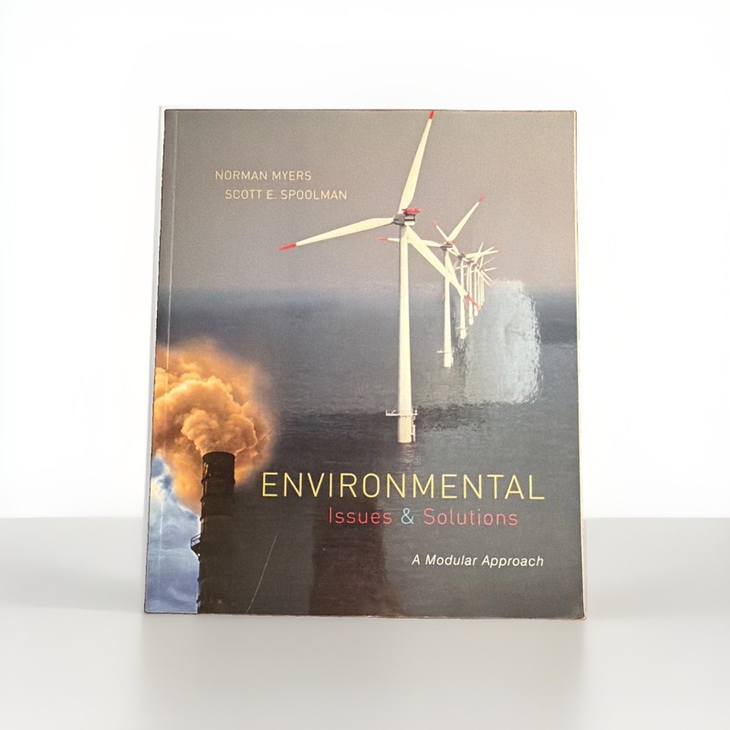 Environmental Issues & Solutions: A Modular Approach Myers Spoolman PB (2012)
