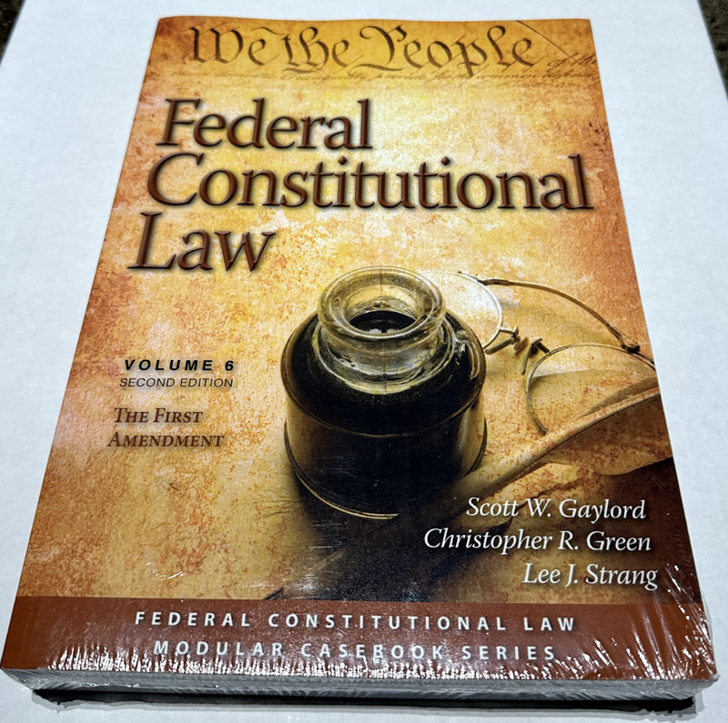 Federal Constitutional Law: The First Amendment