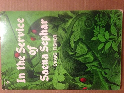 IN THE SERVICE OF SAENA SEPHAR (THE WIZARD) By Craig Fisher Excellent Condition