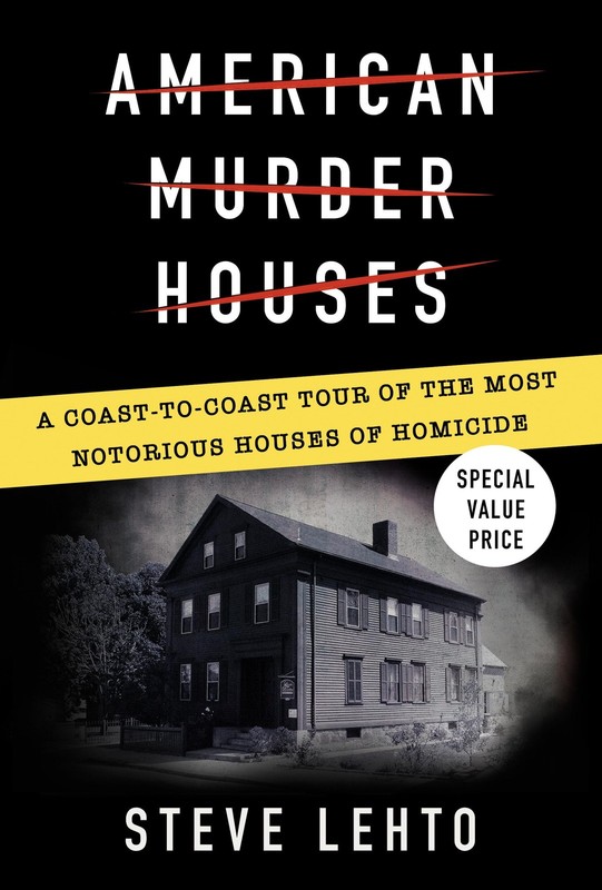 American Murder Houses: A Coast-to-Coast Tour of the Most Notorious Houses o…