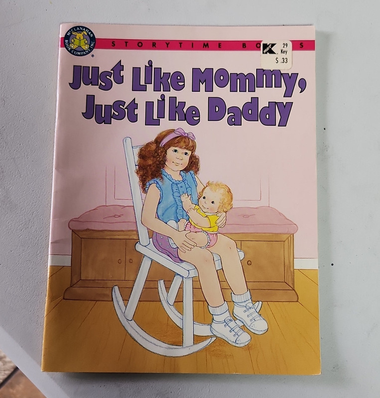 Just Like Mommy, Just Like Daddy Storytime PB Ages 4-8 Leeka/Borgo 1993