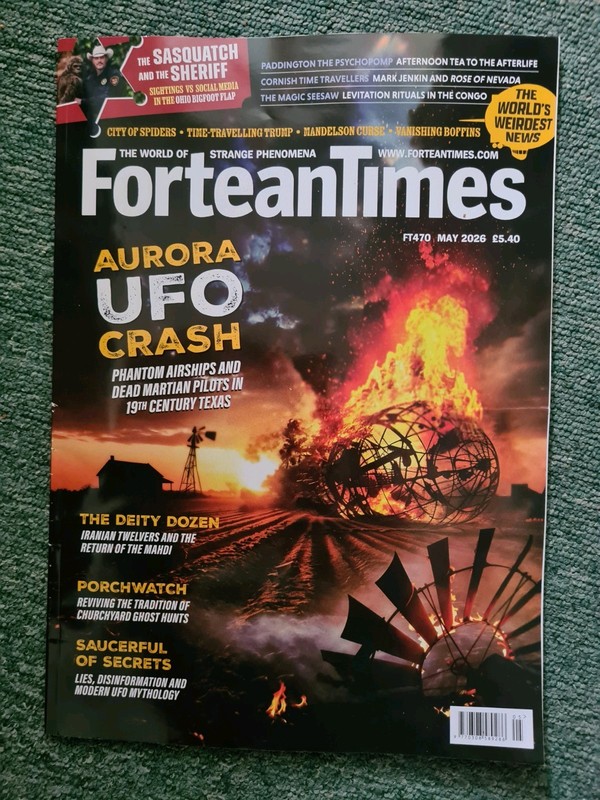 ForteanTimes magazine May 2026 FT470 Aurora UFO Crash Brand New