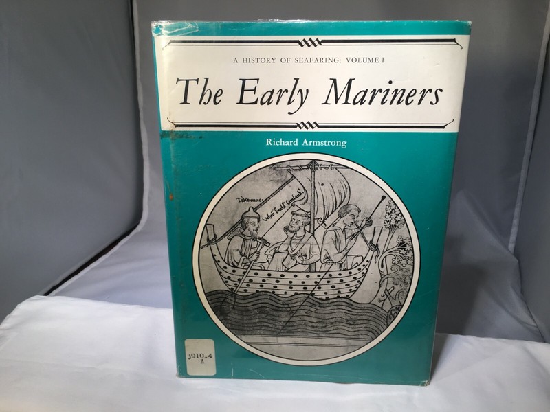 THE EARLY MARINERS HISTORY OF SEAFARING RICHARD ARMSTRONG IVAN LAPPER 1968 HC DJ