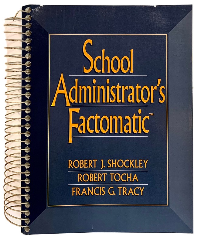 School Administrator’s Factomatic by Robert Tocha, Robert J. Shockley 376 Pages