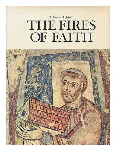 The fires of faith / editor Friedrich Heer