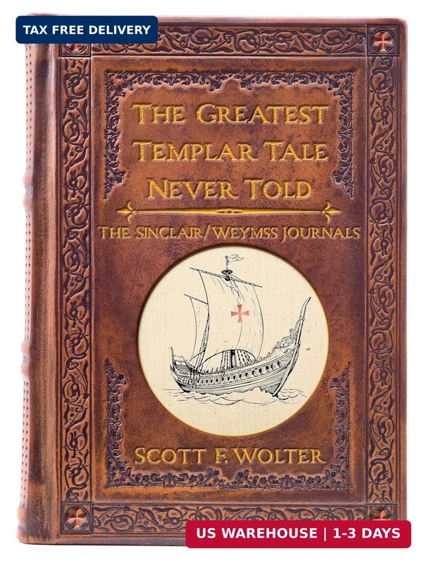The Greatest Templar Tale Never Told: Sinclair/Wemyss Journals