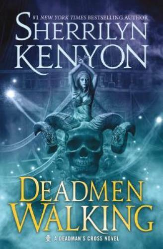 Deadmen Walking: A Deadman’s Cross Novel (Dark-Hunter: Deadman’s Cross T – GOOD
