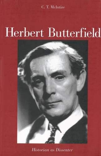 HERBERT BUTTERFIELD By C T Mcintire – Hardcover *Excellent Condition*